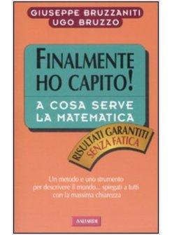 FINALMENTE HO CAPITO A COSA SERVE LA MATEMATICA