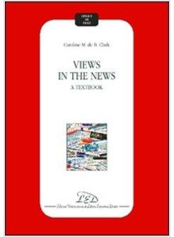 VIEWS IN THE NEWS A TEXTBOOK