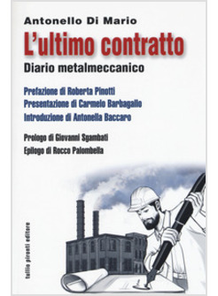 ULTIMO CONTRATTO. DIARIO METALMECCANICO (L')