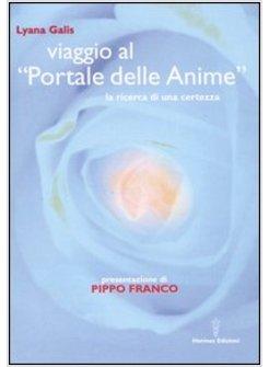 VIAGGIO AL "PORTALE DELLE ANIME"