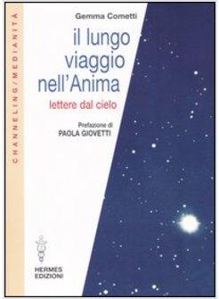 LUNGO VIAGGIO DELL'ANIMA LETTERE DAL CIELO (IL)