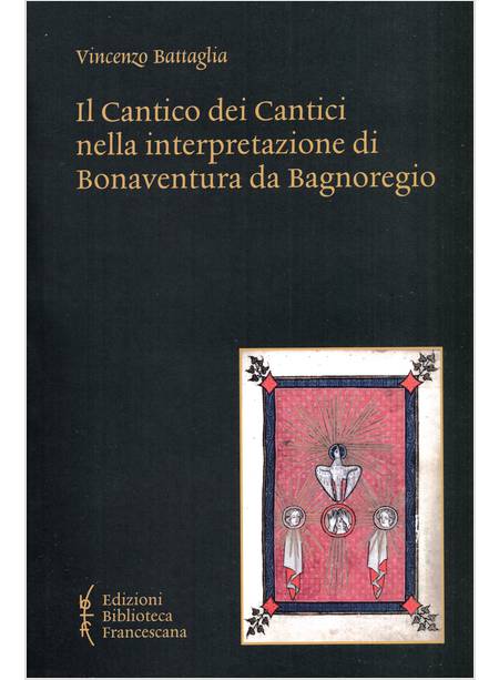 IL CANTICO DEI CANTICI NELL'INTERPRETAZIONE DI BONAVENTURA DA BAGNOREGIO