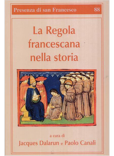 LA REGOLA FRANCESCANA NELLA STORIA