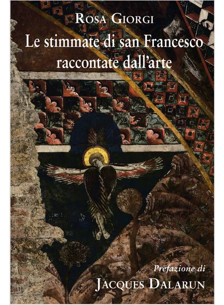 LE STIMMATE DI SAN FRANCESCO RACCONTATE DALL'ARTE