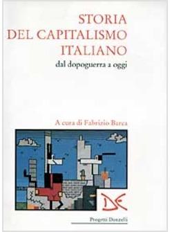 STORIA DEL CAPITALISMO ITALIANO