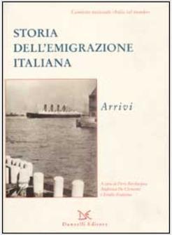 STORIA DELL'EMIGRAZIONE ITALIANA VOL II