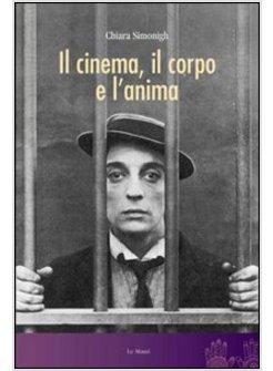 CINEMA IL CORPO E L'ANIMA (IL)