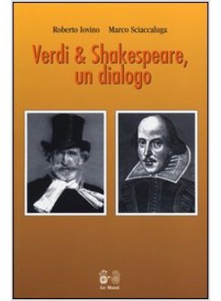 VERDI & SHAKESPEARE, UN DIALOGO