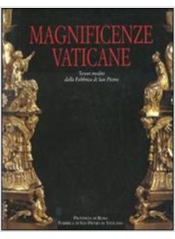 MAGNIFICENZE VATICANE PERCORSO ARTISTICO COLLEZIONE