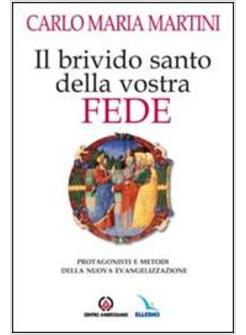 BRIVIDO SANTO DELLA VOSTRA FEDE