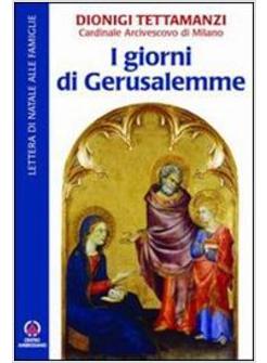 GIORNI DI GERUSALEMME LETTERA DI NATALE ALLE FAMIGLIE 2007