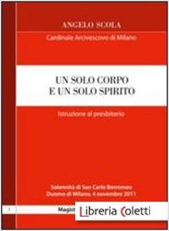 SOLO CORPO E UN SOLO SPIRITO. ISTRUZIONE AL PRESBITERIO (UN)