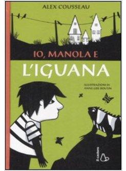 IO MANOLA E L'IGUANA