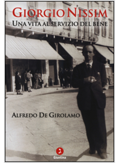 GIORGIO NISSIM. UNA VITA AL SERVIZIO DEL BENE