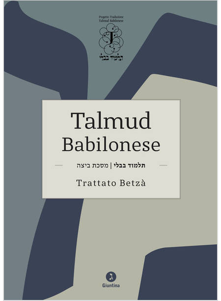 TALMUD BABILONESE. TRATTATO BETZA'