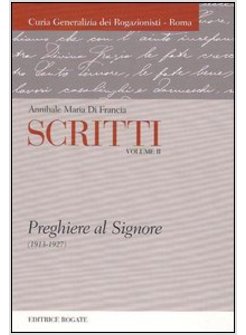 SCRITTI 2 PREGHIERE AL SIGNORE  1913-1927