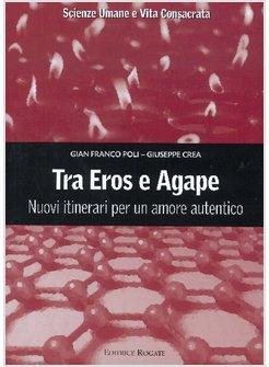 TRA EROS E AGAPE