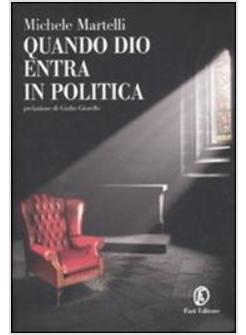 QUANDO DIO ENTRA IN POLITICA