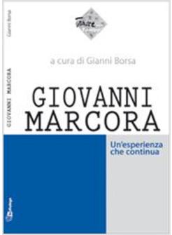 GIOVANNI MARCORA  UN'ESPERIENZA CHE CONTINUA