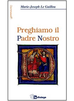 PREGHIAMO IL PADRE NOSTRO