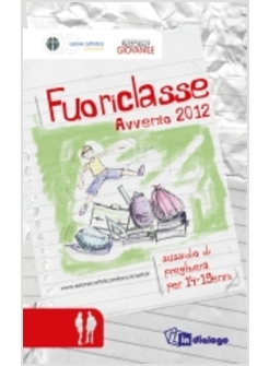 FUORICLASSE. SUSSIDIO DI PREGHIERA PER I 14-19ENNI. AVVENTO 2012