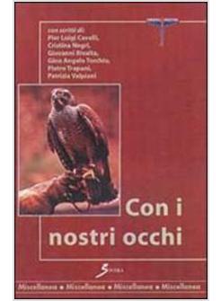 CON I NOSTRI OCCHI