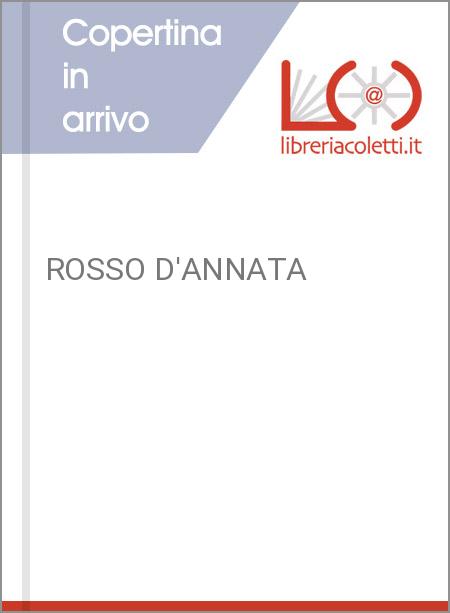ROSSO D'ANNATA