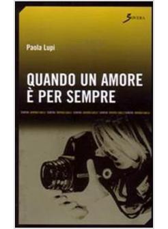 QUANDO UN AMORE E' PER SEMPRE