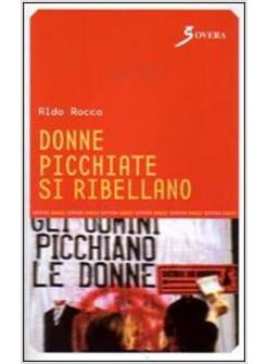 DONNE PICCHIATE SI RIBELLANO