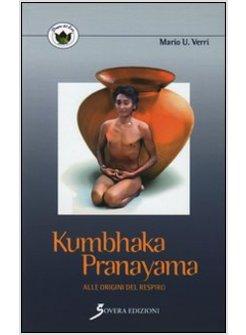 KUMBHAKA-PRANAYAMA ALLE ORIGINI DEL RESPIRO