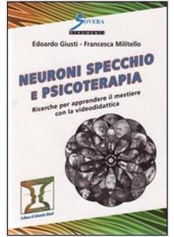 NEURONI SPECCHIO E PSICOTERAPIA APPRENDERE IL MESTIERE CON LA VIDEODIDATTICA