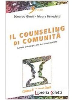 COUNSELING DI COMUNITA'. LA RETE PSICOLOGICA DEL BENESSERE SOCIALE (IL)