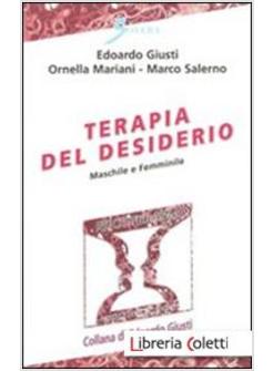 TERAPIA DEL DESIDERIO. MASCHILE E FEMMINILE