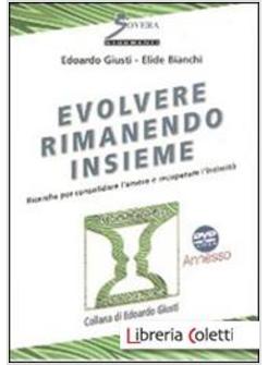 EVOLVERE RIMANENDO INSIEME. RICERCHE SULLA LONGEVITA' DEI RAPPORTI DI COPPIA PER