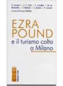 EZRA POUND E IL TURISMO COLTO A MILANO