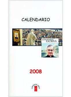 CALENDARIO JOSEMARIA ESCRIVA 2008