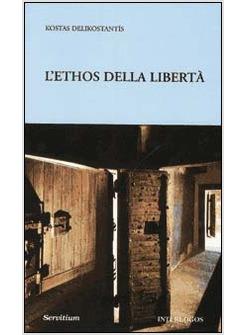 ETHOS DELLA LIBERTA' (L')