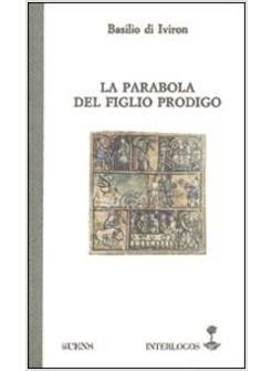 PARABOLA DEL FIGLIOL PRODIGO (LA)