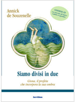 SIAMO DIVISI IN DUE GIONA IL PROFETA CHE INCORPORA LA PROPRIA OMBRA CON CD