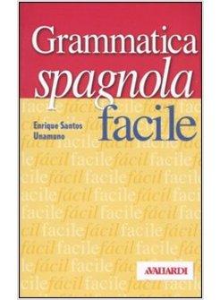 GRAMMATICA SPAGNOLA FACILE