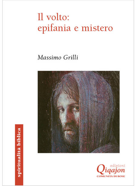 IL VOLTO: EPIFANIA E MISTERO