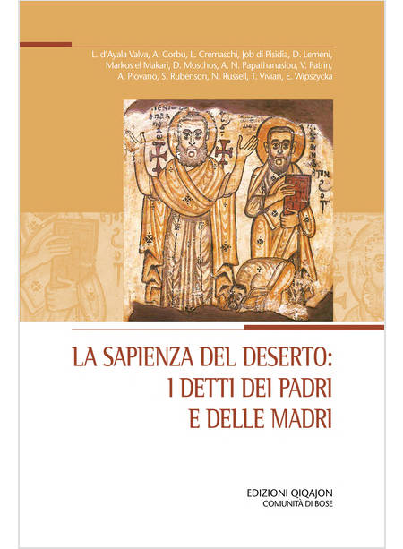 SLA SAPIENZA DEL DESERTO: I DETTI DEI PADRI E DELLE MADRI. ATTI DEL XXIX CONVEGN