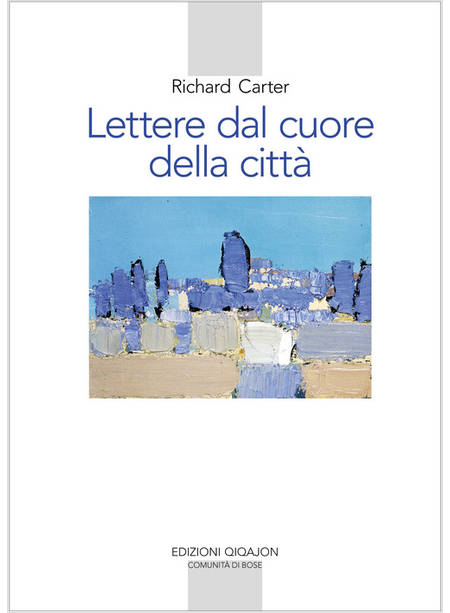 LETTERE DAL CUORE DELLA CITTA' UN VIAGGIO SPIRITUALE VERSO CASA