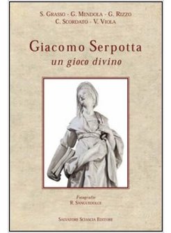 GIACOMO SERPOTTA. UN GIOCO DIVINO