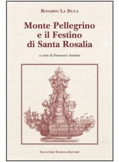 MONTE PELLEGRINO E IL FESTINO DI SANTA ROSALIA