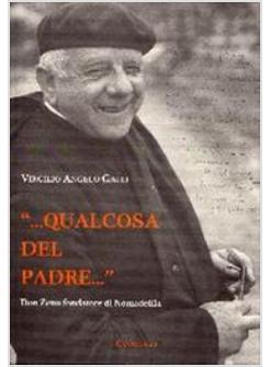 QUALCOSA DEL PADRE DON ZENO FONDATORE DI NOMADELFIA