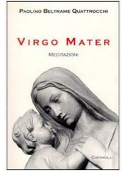 VIRGO MATER MEDITAZIONI