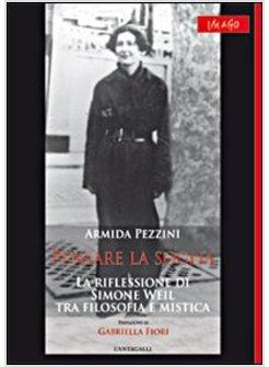 PENSARE LA SOGLIA LA RIFLESSIONE DI SIMONE WEIL TRA FILOSOFIA E MISTICA