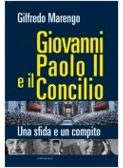 GIOVANNI PAOLO II E IL CONCILIO