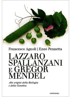 LAZZARO SPALLANZANI E GREGOR MENDEL 